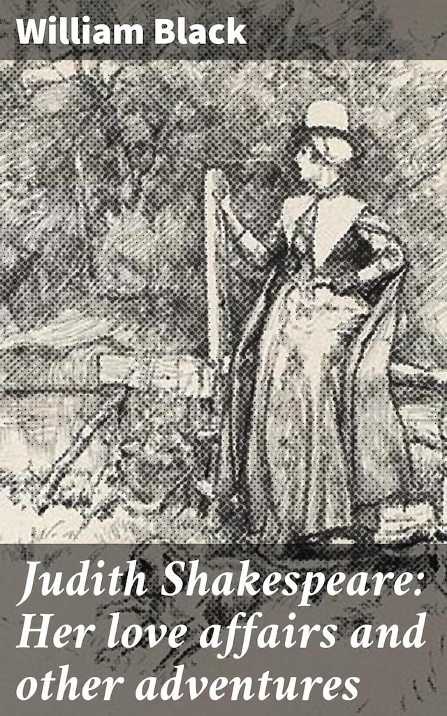 Kirjankansi teokselle Judith Shakespeare: Her love affairs and other adventures