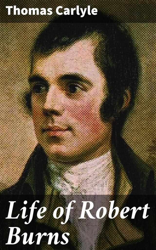 Kirjankansi teokselle Life of Robert Burns