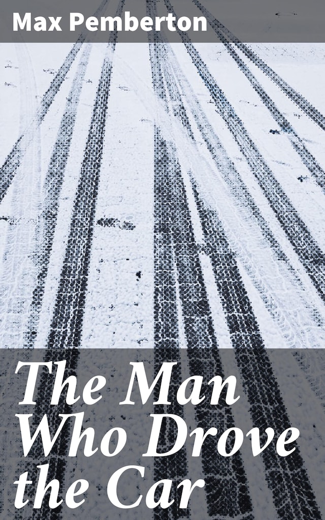 Okładka książki dla The Man Who Drove the Car
