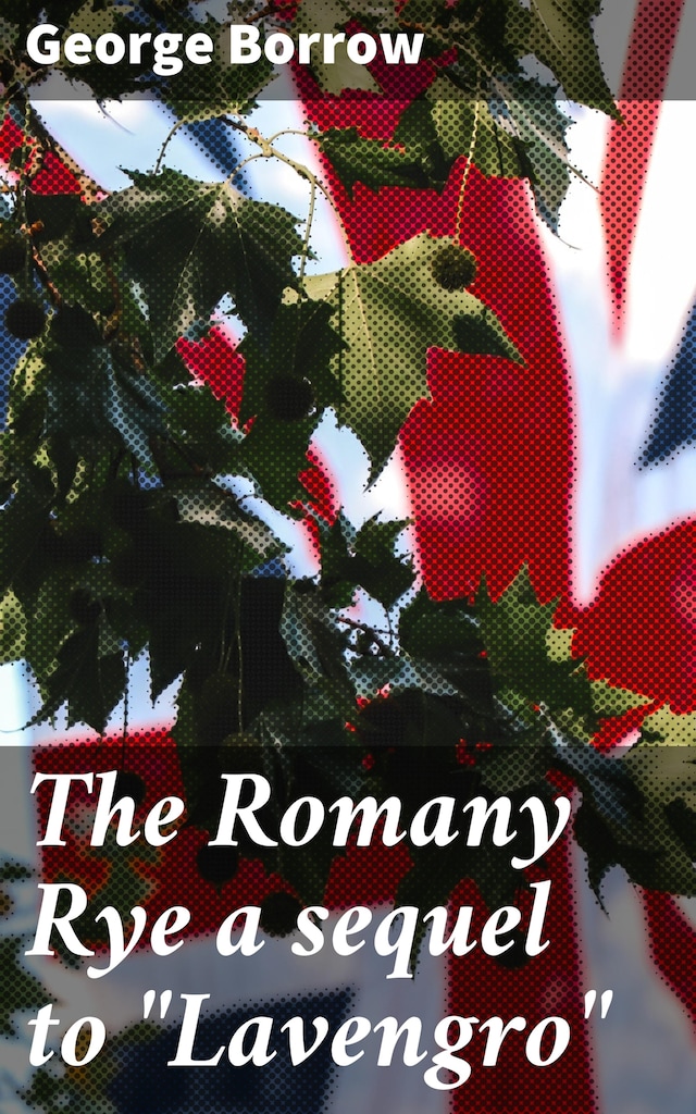 Book cover for The Romany Rye a sequel to "Lavengro"