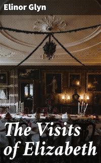 The Visits of Elizabeth