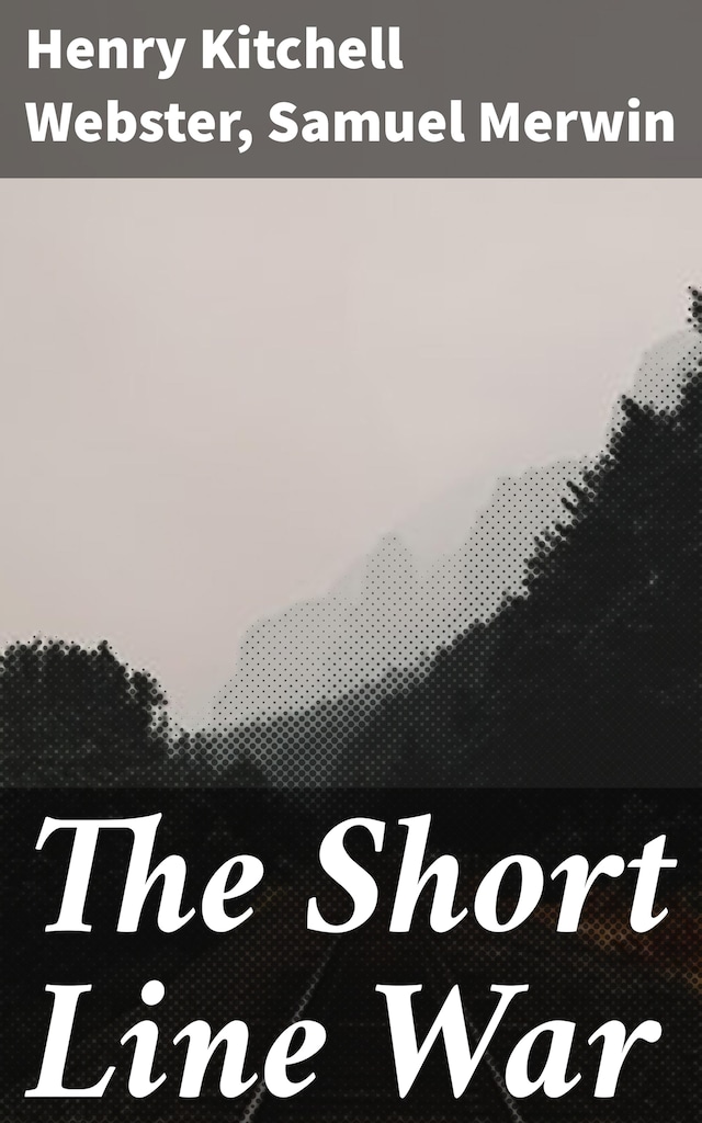 Book cover for The Short Line War