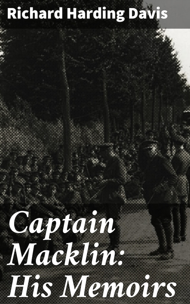 Book cover for Captain Macklin: His Memoirs