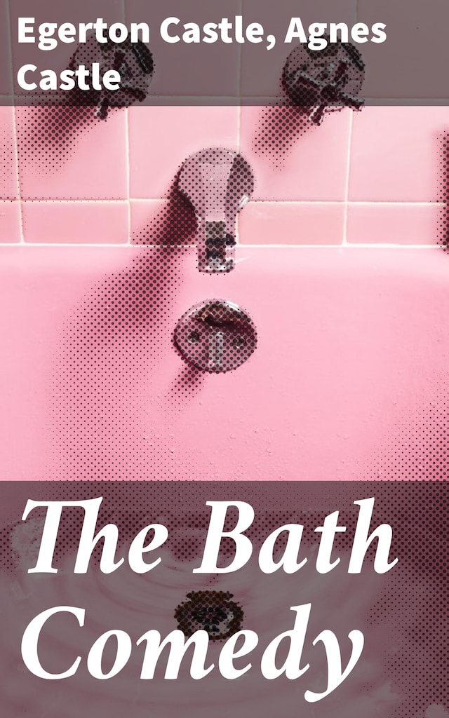 Couverture de livre pour The Bath Comedy
