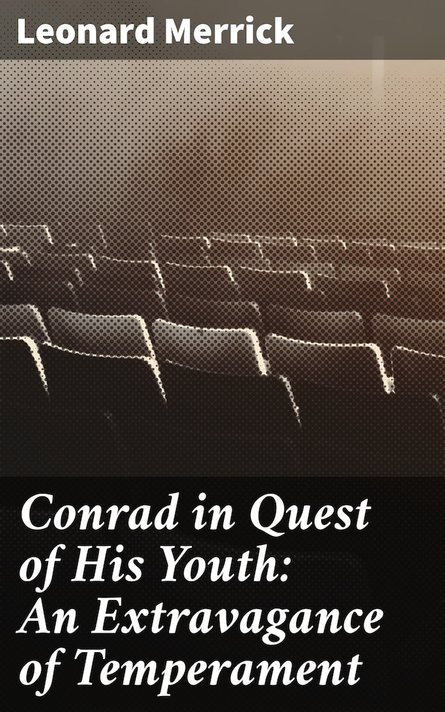 Book cover for Conrad in Quest of His Youth: An Extravagance of Temperament