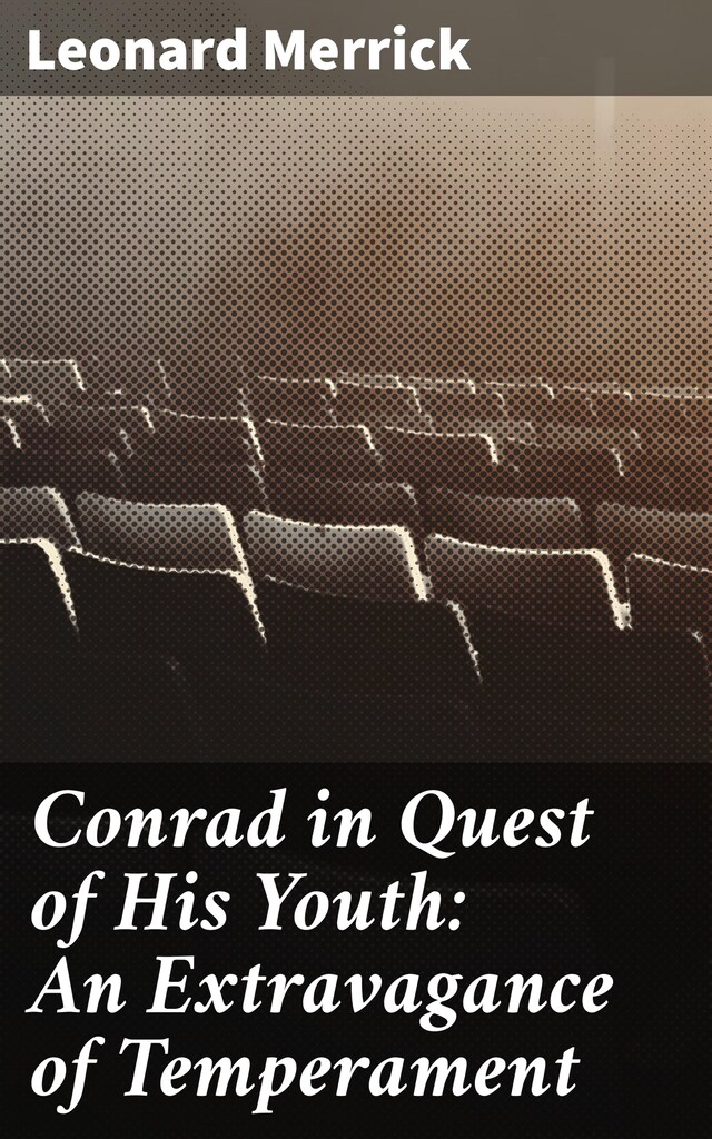 Conrad in Quest of His Youth: An Extravagance of Temperament Book cover for Conrad in Quest of His Youth: An Extravagance of Temperament