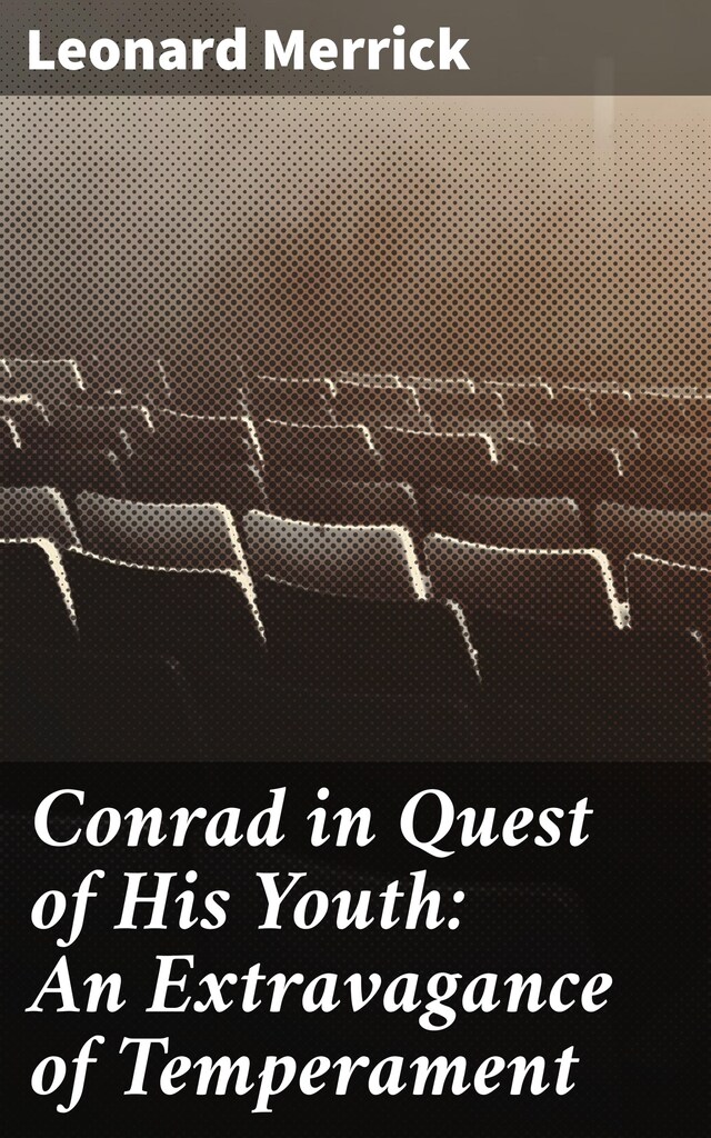 Boekomslag van Conrad in Quest of His Youth: An Extravagance of Temperament