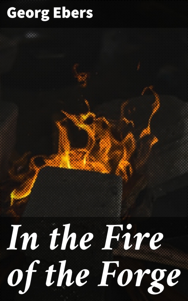 Book cover for In the Fire of the Forge