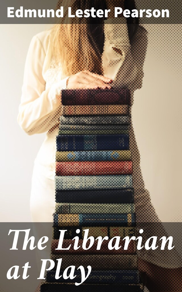 Book cover for The Librarian at Play