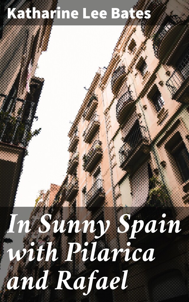 Book cover for In Sunny Spain with Pilarica and Rafael