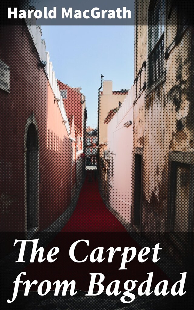 Kirjankansi teokselle The Carpet from Bagdad