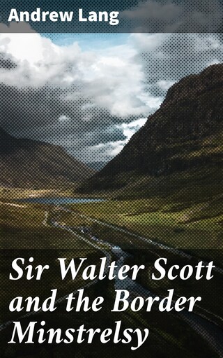 Sir Walter Scott and the Border Minstrelsy bookCoverFor