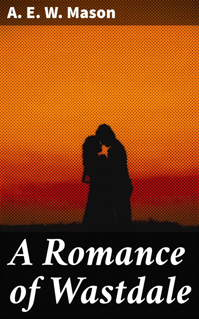Book cover for A Romance of Wastdale