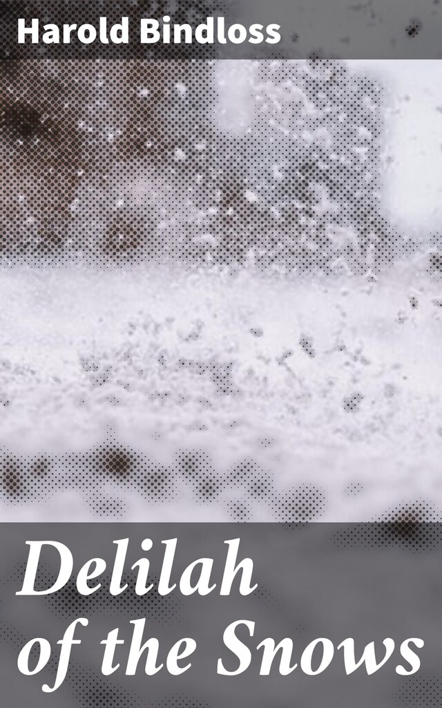 Boekomslag van Delilah of the Snows