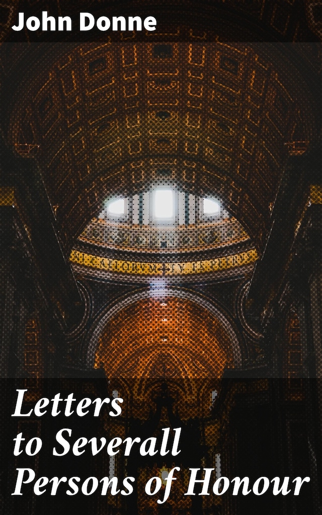 Book cover for Letters to Severall Persons of Honour