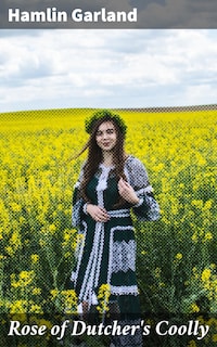 Rose of Dutcher's Coolly
