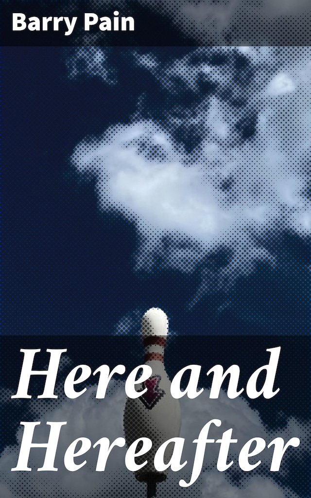 Book cover for Here and Hereafter