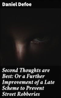 Second Thoughts are Best: Or a Further Improvement of a Late Scheme to Prevent Street Robberies