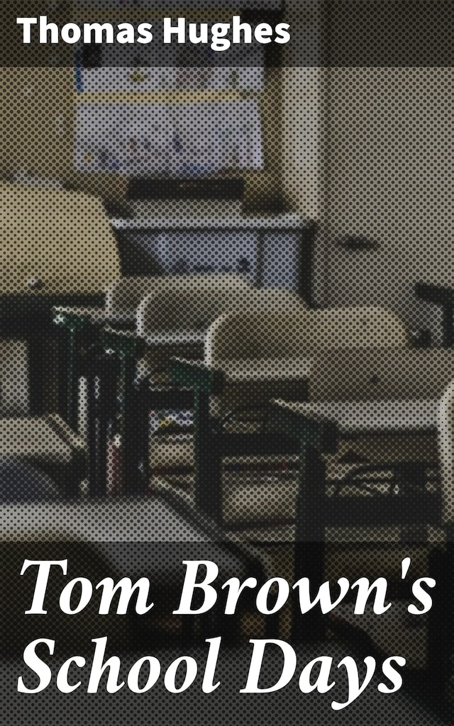 Kirjankansi teokselle Tom Brown's School Days