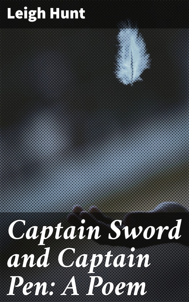 Bokomslag for Captain Sword and Captain Pen: A Poem