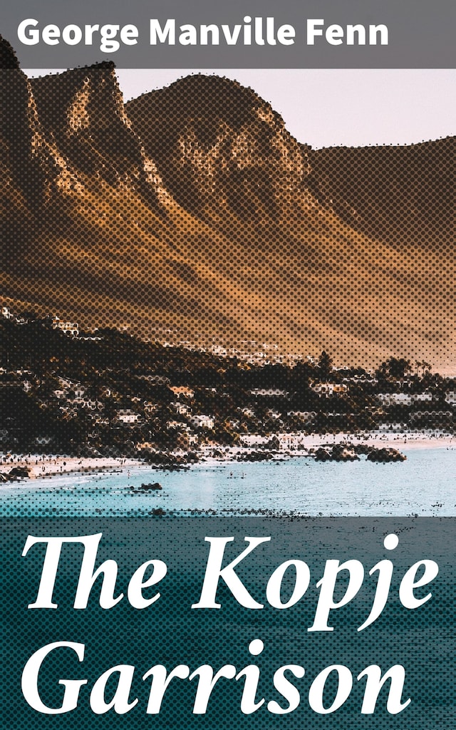 Book cover for The Kopje Garrison