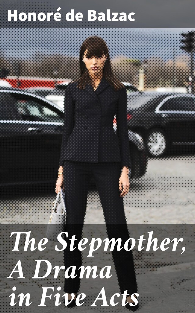 Book cover for The Stepmother, A Drama in Five Acts