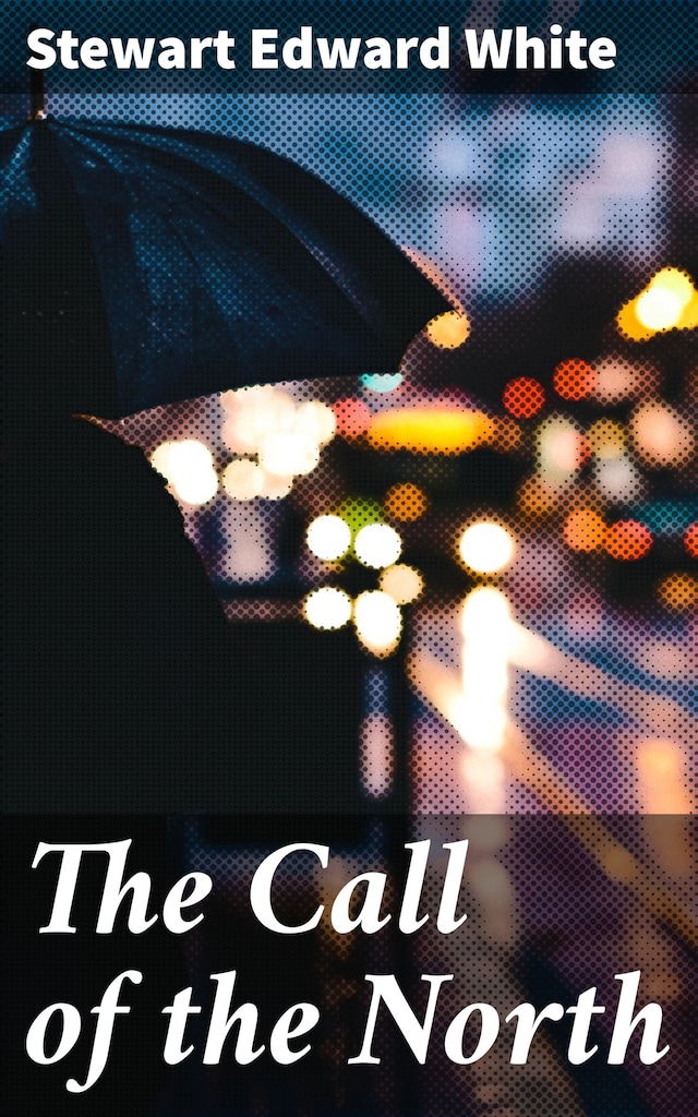 Okładka książki dla The Call of the North
