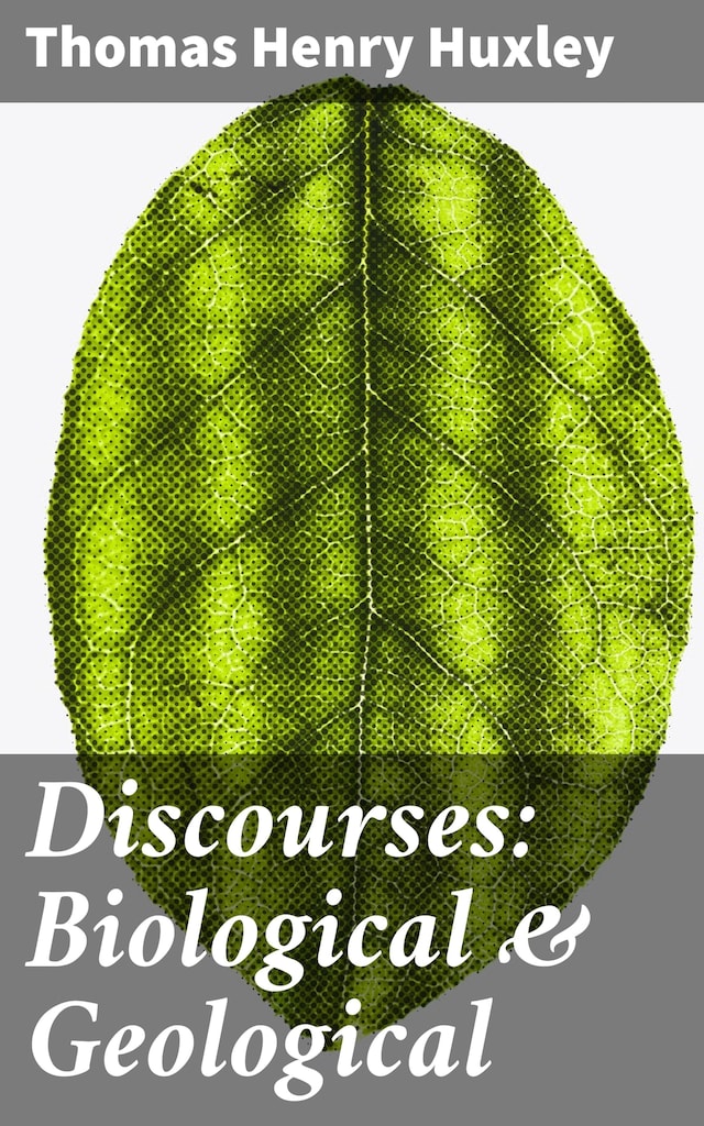 Book cover for Discourses: Biological & Geological