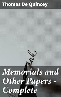 Memorials and Other Papers — Complete