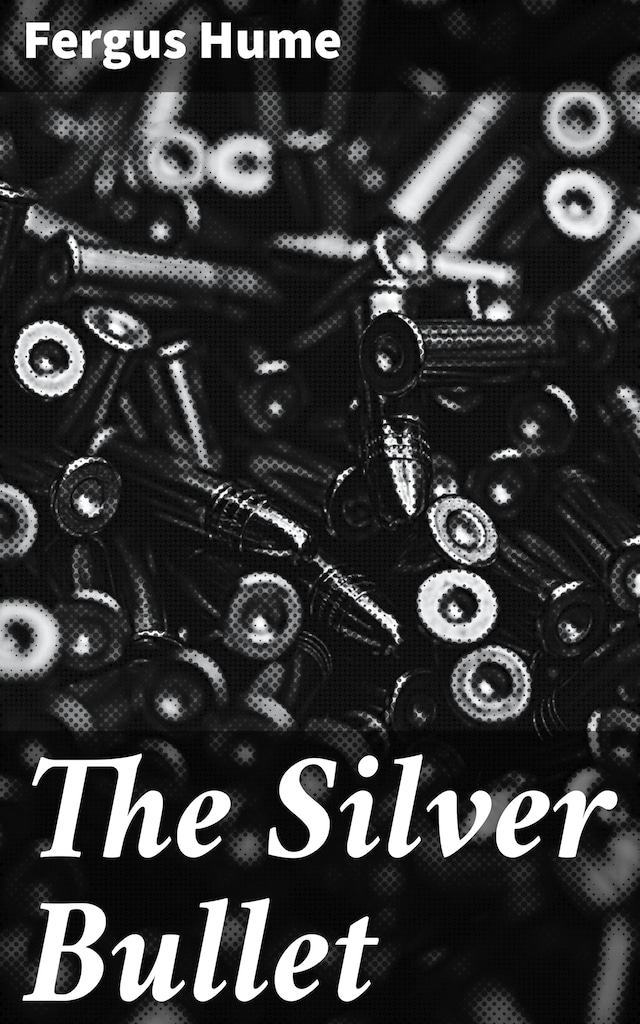 Book cover for The Silver Bullet