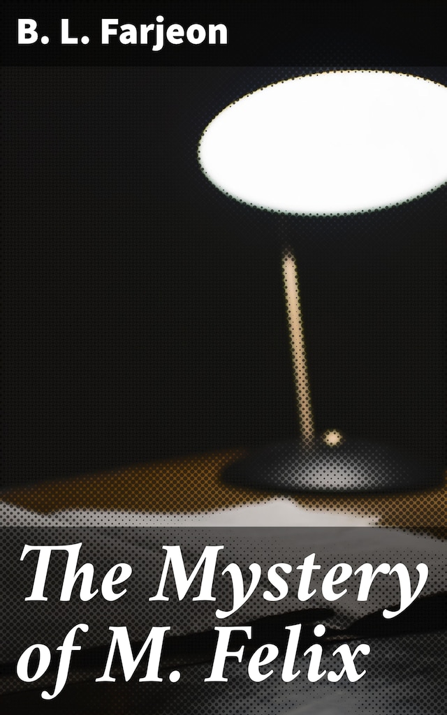Book cover for The Mystery of M. Felix