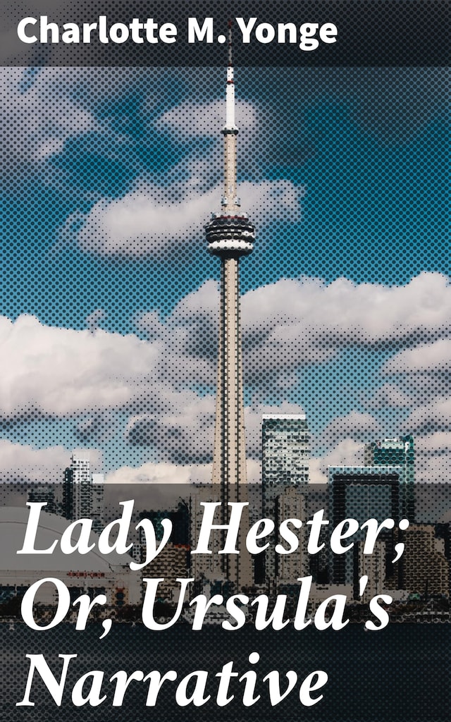 Book cover for Lady Hester; Or, Ursula's Narrative