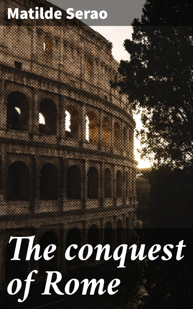 Okładka książki dla The conquest of Rome