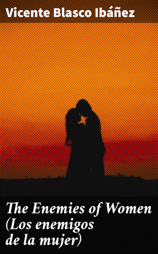 Book cover for The Enemies of Women (Los enemigos de la mujer)