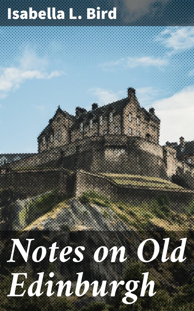 Book cover for Notes on Old Edinburgh
