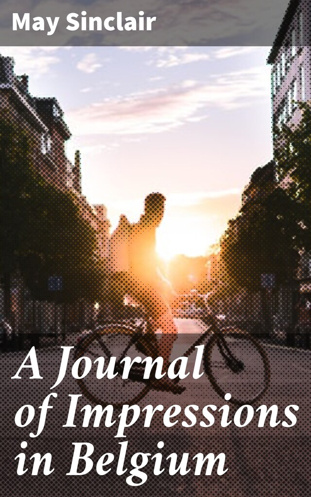 Copertina del libro per A Journal of Impressions in Belgium