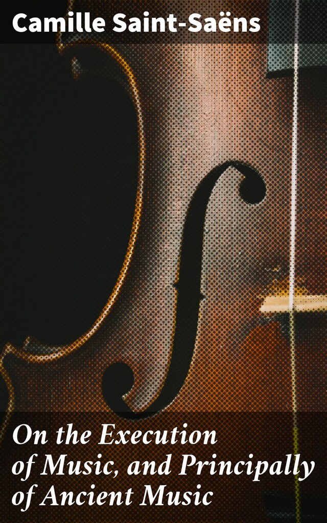 Copertina del libro per On the Execution of Music, and Principally of Ancient Music