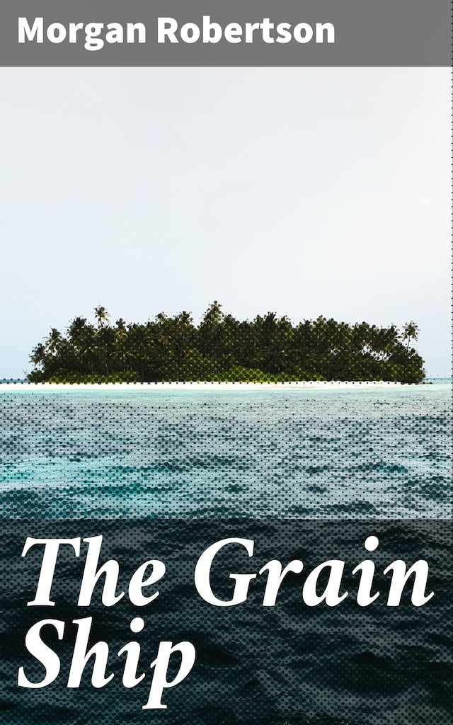 Book cover for The Grain Ship