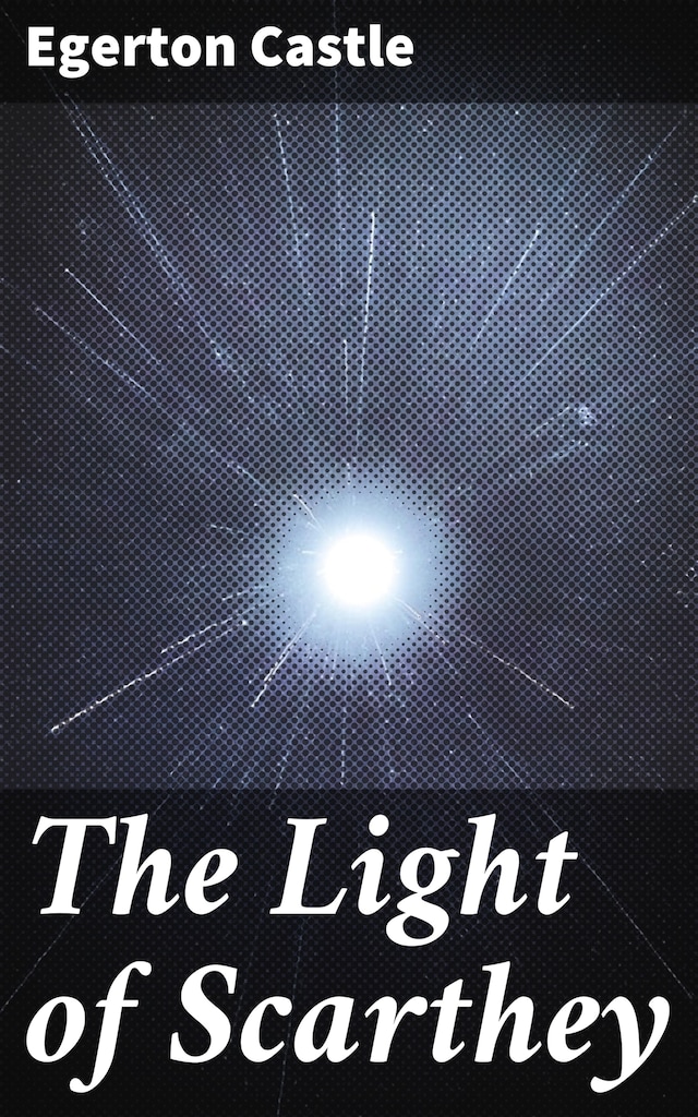 Book cover for The Light of Scarthey