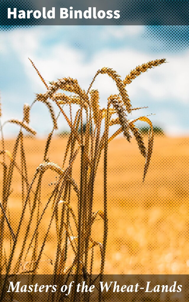 Kirjankansi teokselle Masters of the Wheat-Lands