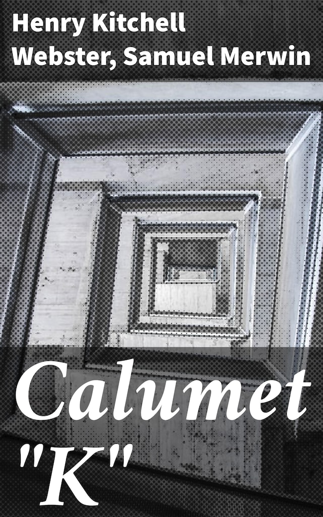 Boekomslag van Calumet "K"