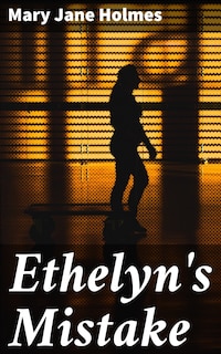 Ethelyn's Mistake
