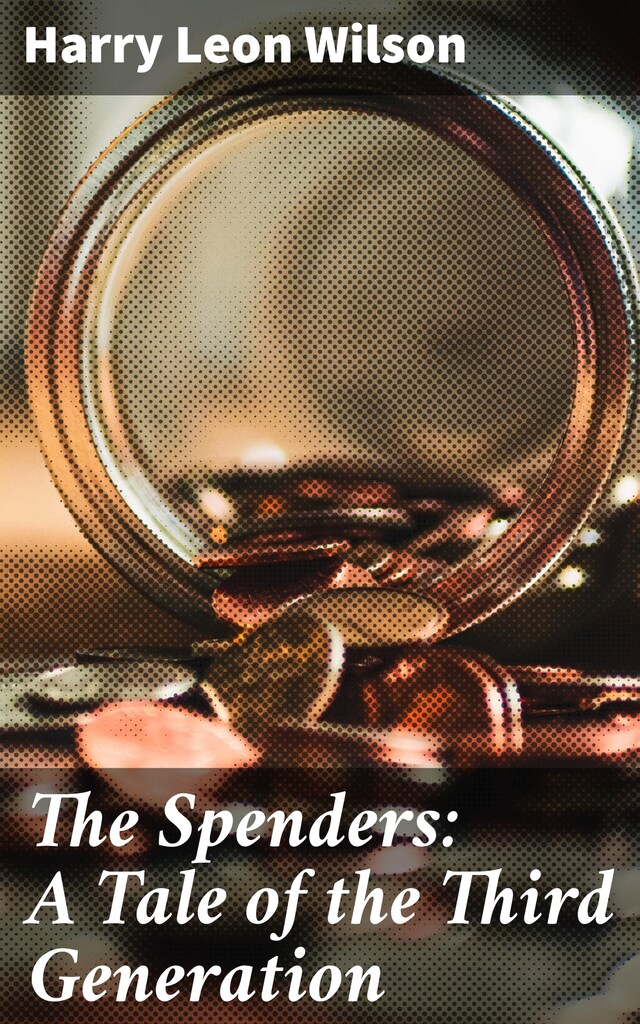 Buchcover für The Spenders: A Tale of the Third Generation