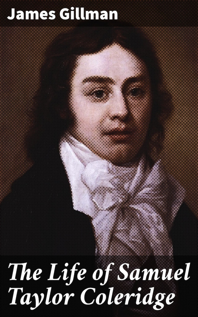 Book cover for The Life of Samuel Taylor Coleridge