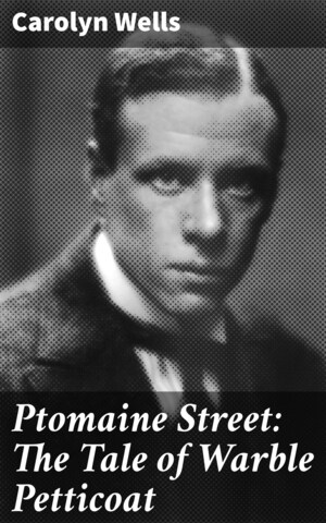 Ptomaine Street: The Tale of Warble Petticoat bookCoverFor