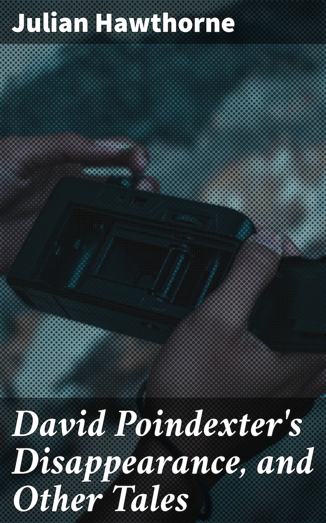 Buchcover für David Poindexter's Disappearance, and Other Tales