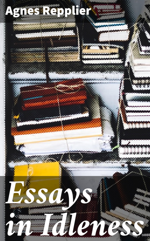 Book cover for Essays in Idleness