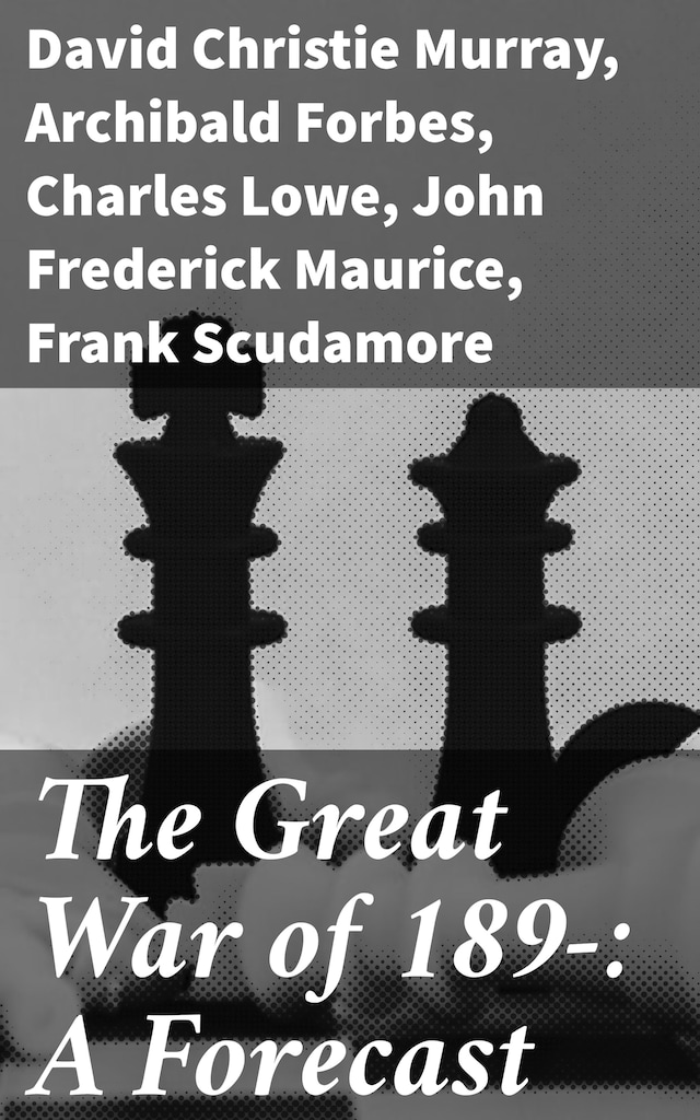 Book cover for The Great War of 189-: A Forecast