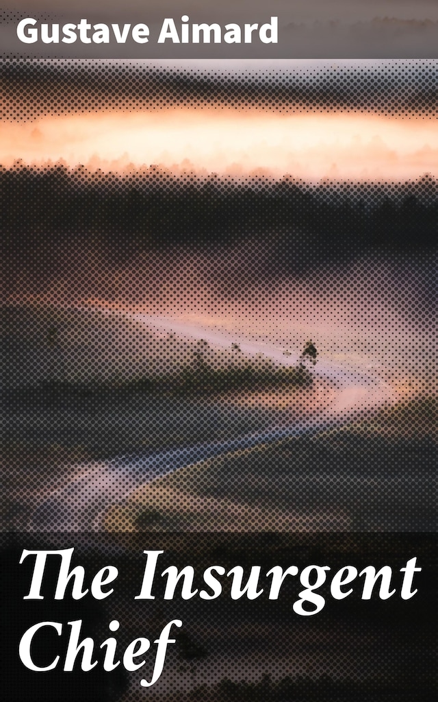 Book cover for The Insurgent Chief