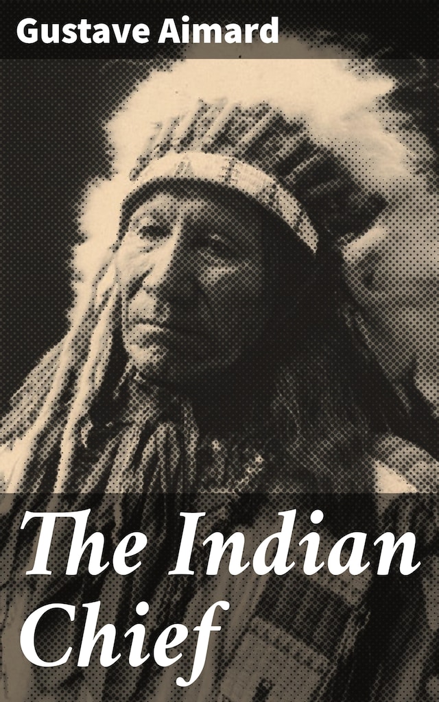 Book cover for The Indian Chief